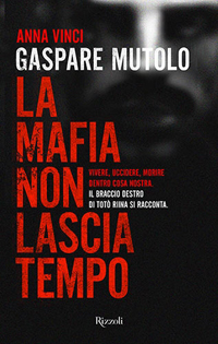 05LibrodeAnaVincisobrearrepentidoGaspareMutoloFotoAntimafiaduemila