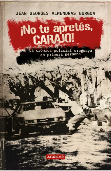 Portada de ¡No te apretés, carajo! de Jean Georges Almendras